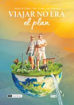 Viajar no era el plan