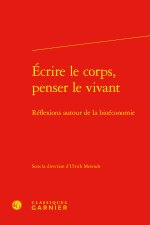 Ecrire le corps, penser le vivant - réflexions autour de la bioéconomie