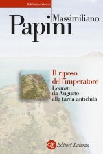 riposo dell'imperatore. L’«otium» da Augusto alla tarda antichità