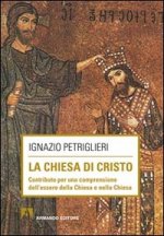 Chiesa di Cristo. Contributo per una comprensione dell'essere della Chiesa e nella Chiesa