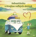 Sebastiánko v Krajine veľkých skúšok