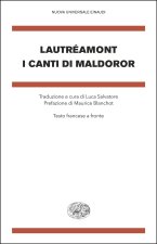 canti di Maldoror. Testo francese a fronte