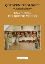 Chiesa per questo mondo. Studi in onore di Giacomo Canobbio