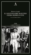 solennissimo maestro Pedro Berruguete
