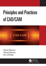 Principles and Practices of CAD/CAM