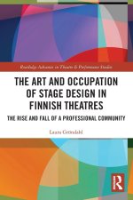 Art and Occupation of Stage Design in Finnish Theatres