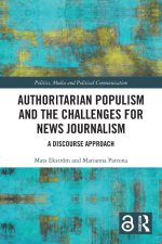 Authoritarian Populism and the Challenges for News Journalism