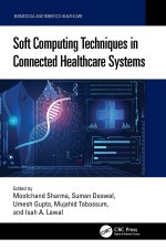 Soft Computing Techniques in Connected Healthcare Systems
