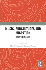 Music, Subcultures and Migration