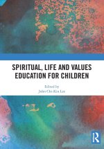 Spiritual, Life and Values Education for Children