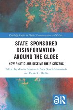 State-Sponsored Disinformation Around the Globe