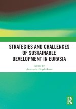 Strategies and Challenges of Sustainable Development in Eurasia
