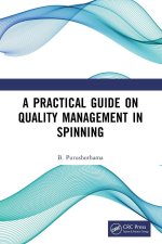 Practical Guide on Quality Management in Spinning