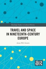 Travel and Space in Nineteenth-Century Europe