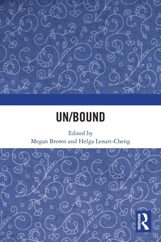 Un/Bound