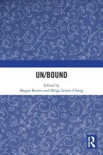 Un/Bound