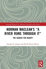 Norman Maclean’s “A River Runs through It”