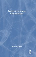 Letters to a Young Criminologist