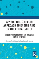 WHO Public Health Approach to Ending AIDS in the Global South