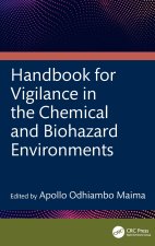 Handbook For Vigilance in the Chemical and Biohazard Environments