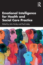 Emotional Intelligence for Health and Social Care Practice