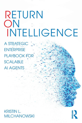 Return on Intelligence