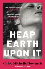 Heap Earth Upon It Signed Edition