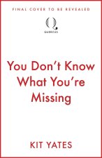You Don't Know What You're Missing