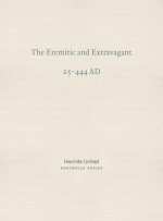Eremitic and Extravagant