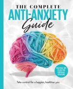 Complete Anti-Anxiety Guide