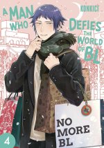 Man Who Defies the World of Bl, Vol. 4
