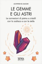 gemme e gli astri. Le connessioni di pietre e cristalli