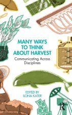 Many Ways to Think About Harvest