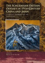 Schliemann Eastern Odyssey in 19th-Century China and Japan