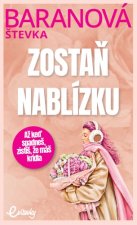 Zostaň nablízku