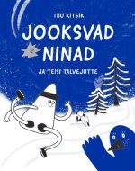 Jooksvad ninad ja teisi talvejutte