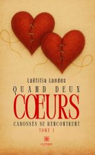 Quand deux coeurs cabossés se rencontrent