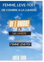DE OMBRE A LUMIERE