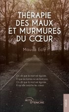 Thérapie des maux et murmures du coeur