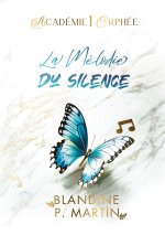 ACADEMIE ORPHEE 1 MELODIE DU SILENCE