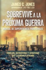 SOBREVIVE A LA PROXIMA GUERRA