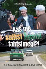 Kas me sellist zhigulid tahtsimegi?!