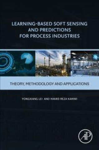 Learning-Based Predictions and Soft Sensing for Process Industries