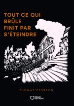 Tout ce qui brûle finit par s'éteindre