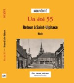 Un été 55. Retour à Saint-Ulphace. Récit