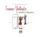 FEMMES VAILLANTES, LES SENTINELLES DES LÉGIONNAIRES