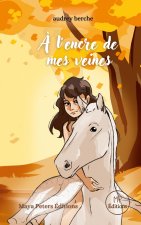 A ENCRE DE MES VEINES