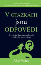 V otázkách jsou odpovědi - Jak získat kladnou odpověď v síťovém marketingu