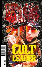 Cult Leader. L'autobiografia