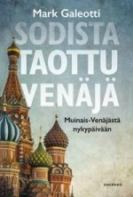Sodista taottu Venäjä. Muinais-Venäjästä nykypäivään